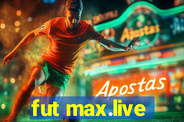 fut max.live